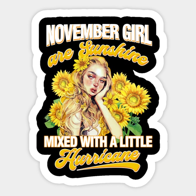 November Girl Sunshine Mixed Hurricane Shirt Cancer Leo Birthday Sticker by Elliottda